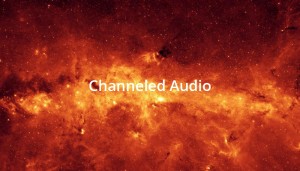 Channeled Audio